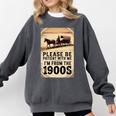 Be Patient With Me I'm From The 1900s Birthday Retirement Premium Tri-Blend Comfort Colors Sweatshirt Pepper Be Patient With Me I'm From The 1900s Birthday Retirement Premium Tri-Blend Comfort Colors Sweatshirt Pepper