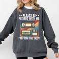 Be Patient With Me I'm From The 1900s Premium Comfort Colors Sweatshirt Pepper