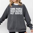 Some People Need Silence Not Advice Introvert Humor Comfort Colors Sweatshirt Pepper Some People Need Silence Not Advice Introvert Humor Comfort Colors Sweatshirt Pepper