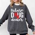 Pharmacist Graduation Pharmacy Future Drug Dealer Comfort Colors Sweatshirt Pepper