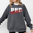 PHD Nailed It Graduation Doctorate Graduate Comfort Colors Sweatshirt Pepper
