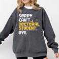 PhD Student Doctoral Degree Graduation Phd Graduate Comfort Colors Sweatshirt Pepper