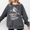Please Chew Quieter Introvert Christmas Bird Lover Comfort Colors Sweatshirt Pepper Please Chew Quieter Introvert Christmas Bird Lover Comfort Colors Sweatshirt Pepper