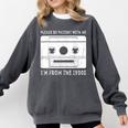 Please Be Patient I'm From The 1900s Cowboy Saying Comfort Colors Sweatshirt Pepper