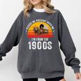 Please Be Patient With Me I'm From The 1900s Premium Comfort Colors Sweatshirt Pepper