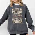 Please Be Patient With Me I'm From The 1900S Raglan Baseball Tee Comfort Colors Sweatshirt Pepper