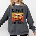 Please Be Patient With Me I'm From The 1900s Retro Birthday Comfort Colors Sweatshirt Pepper