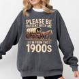 Please Be Patient With Me I'm From The 1900s Retro Humor Comfort Colors Sweatshirt Pepper