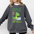Please Be Patient With Me I'm From The 1900s Soft Tee Premium Comfort Colors Sweatshirt Pepper