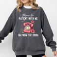Please Be Patient With Me I'm From The 1900s Women Girl Premium Comfort Colors Sweatshirt Pepper