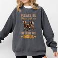 Please Be Patient With Mee I'm From The 1900s Minimalist Premium Comfort Colors Sweatshirt Pepper
