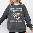 Police Officer Police Graduation Cop Birthday Comfort Colors Sweatshirt Pepper