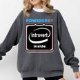 Powered By Introvert Inside Embrace Your Quiet Strength Comfort Colors Sweatshirt Pepper Powered By Introvert Inside Embrace Your Quiet Strength Comfort Colors Sweatshirt Pepper