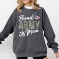 Proud Army Mom Army Graduation Mom US Army Mom Comfort Colors Sweatshirt Pepper