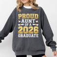Proud Aunt Of A 2026 Graduate Shirt Class Of 2026 Graduation Comfort Colors Sweatshirt Pepper
