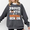 Proud Auntie Of a Basketball Senior 2026 Graduation Gifts Comfort Colors Sweatshirt Pepper