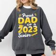 Proud Dad Of A 2023 Senior Graduation Comfort Colors Sweatshirt Pepper