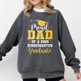 Proud Dad Of A Class 2025 Kindergarten Graduate Graduation Comfort Colors Sweatshirt Pepper