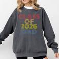Proud Dad Of A Class Of 2026 Graduate Senior Graduation Comfort Colors Sweatshirt Pepper