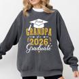 Proud Grandpa Of a Class Of 2026 Graduate For Graduation Comfort Colors Sweatshirt Pepper