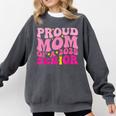 Proud Mom Of a 2025 Graduate Class Senior Graduation Mother Comfort Colors Sweatshirt Pepper