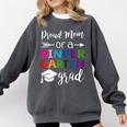 Proud Mom Of A Kindergarten Grad Shirt Graduation Comfort Colors Sweatshirt Pepper