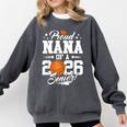 Proud Nana Of A 2026 Senior Basketball Graduation Comfort Colors Sweatshirt Pepper