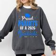 Proud Parents Of a Class Of 2026 Graduate For Graduation Comfort Colors Sweatshirt Pepper