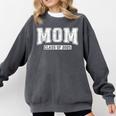 Proud Senior Mom Class Of 2025 Graduate Graduation 25 Comfort Colors Sweatshirt Pepper