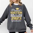 Proud Sister Of 2023 College Graduate Family 23 Graduation Comfort Colors Sweatshirt Pepper