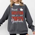 Proud Sister Of a Class Of 2025 Graduate For Graduation Comfort Colors Sweatshirt Pepper