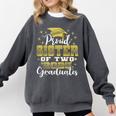 Proud Sister Of Two 2025 Graduates Graduation Family Comfort Colors Sweatshirt Pepper