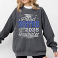Proud Sister Of Two Class Of 2025 Graduates Twins Graduation Comfort Colors Sweatshirt Pepper
