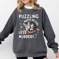 Puzzling Makes Me Feel Less Murdery Introvert Puzzle Cat Comfort Colors Sweatshirt Pepper Puzzling Makes Me Feel Less Murdery Introvert Puzzle Cat Comfort Colors Sweatshirt Pepper