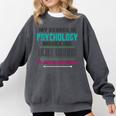Qualified Psychologist PhD PsyD Shirt Graduation Comfort Colors Sweatshirt Pepper