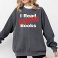 I Read Banned Books Censored Red Stamp Reading Librarian Comfort Colors Sweatshirt Pepper