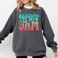 Reading Is My Jam Book Lover Bookworm Teacher Library Reader Comfort Colors Sweatshirt Pepper
