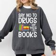 Red Ribbon Week Say No To Drugs Say Yes To Books Drug Free Comfort Colors Sweatshirt Pepper Red Ribbon Week Say No To Drugs Say Yes To Books Drug Free Comfort Colors Sweatshirt Pepper