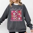 Selectively Social Sarcastic Introvert Humor Comfort Colors Sweatshirt Pepper