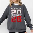 Senior 2026 Class Of 2026 Graduation 2026 Senior 26 Graduate Comfort Colors Sweatshirt Pepper