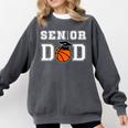 Senior 2026 Dad Basketball Graduation Comfort Colors Sweatshirt Pepper