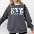 Senior Dad 2026 Class Of 2026 Graduation Comfort Colors Sweatshirt Pepper