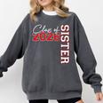 Senior Sister Class Of 2026 Proud Big Sis Graduation Family Comfort Colors Sweatshirt Pepper