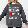 Socializing Drains My Battery Introvert Comfort Colors Sweatshirt Pepper Socializing Drains My Battery Introvert Comfort Colors Sweatshirt Pepper