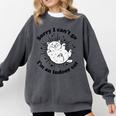 Sorry I Can't Go I'm An Indoor Cat Quote Introvert Comfort Colors Sweatshirt Pepper Sorry I Can't Go I'm An Indoor Cat Quote Introvert Comfort Colors Sweatshirt Pepper