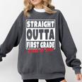 Straight Outta First Grade Class Of 2018 Graduation Comfort Colors Sweatshirt Pepper