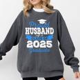 Super Proud Husband Of 2025 Graduate Graduation Family Premium Comfort Colors Sweatshirt Pepper