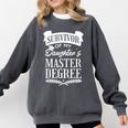 Survivor Of My Daughter's Master Degree Masters Graduation Comfort Colors Sweatshirt Pepper