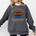 Thats What I Do Read Reading Book Librarian Across America Comfort Colors Sweatshirt Pepper Thats What I Do Read Reading Book Librarian Across America Comfort Colors Sweatshirt Pepper