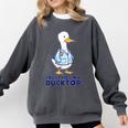 Trust Me I'm a Ducktor Doctor Sayings Graduation Comfort Colors Sweatshirt Pepper